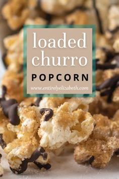 loaded churro popcorn with chocolate chips and sprinkles on the top text reads loaded churro popcorn