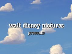 the words walt disney pictures presents are in front of a blue sky with white clouds