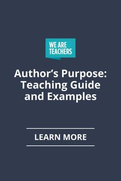 the cover of authors purpose teaching guide and examples, with text that reads we are teachers