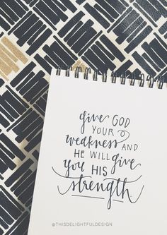 a note that says, give god your weekend and he will give you his strength