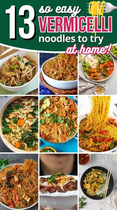 there are many different pictures of food in this collage with the words, 13 easy vermiceli noodles to try at home