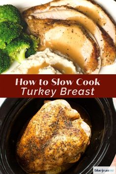 how to slow cook turkey breast with broccoli and gravy on the side