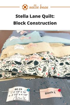 several pieces of fabric with the words stella lane quilt how to organize your fabrics on them