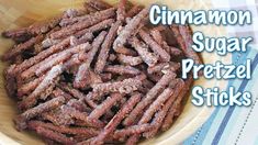 cinnamon sugar pretzel sticks in a wooden bowl