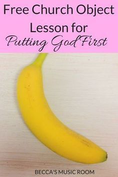 Free Church Object Lesson for Putting God First. Great for teaching children's church, sunday school, youth group, or Bible study. All you need is a banana. Goes with the Bible story about Cain and Abel giving offerings to God. Becca's Music Room Bible Object Lesson For Adults, Awana Council Time Lessons, Object Lessons For Adults, Easy Sunday School Lesson, Childrens Church Ideas, Sunday School Lessons For Elementary Age, Bible Science Experiments, Kids Bible Study Lessons, Bible Lessons For Children