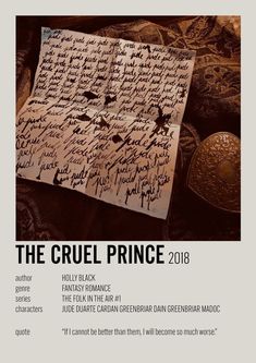 the cruel prince poster with an old piece of paper on it's side and other writing