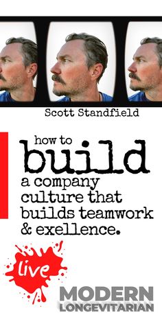 a poster with three images of a man's face and the words how to build a company that build teamwork & excellence