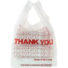 a plastic bag with the words thank you have a nice day on it