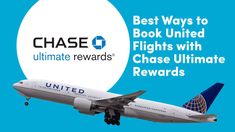 an airplane flying in the air with text that reads best ways to book united flights with chase ultimate rewards