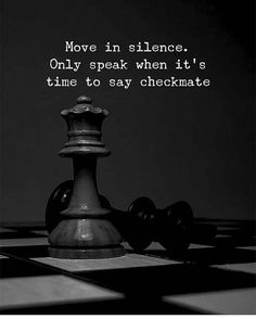 a black and white chess piece with the words move in science only speak when it's time to say checkmate