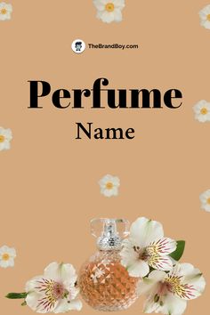 Perfume Name Ideas Perfume Names For Women, Creative Brand Names, Perfume Oil Recipes