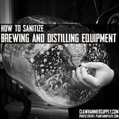 a person holding a large glass jar filled with liquid and butterflies on it, text reads how to sanitize brewing and distiling equipment