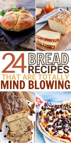 breads and other baked goods are featured in this collage with the words, 24 bread