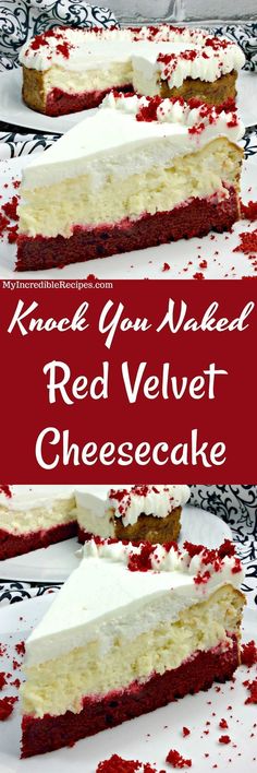 red velvet cheesecake with white frosting on top and the words, know you wanted red velvet cheesecake