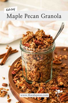 homemade maple pecan granola in a glass jar