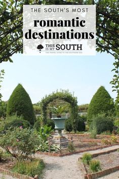 the south's most romantic destinations to visit in southern england, including this beautiful garden