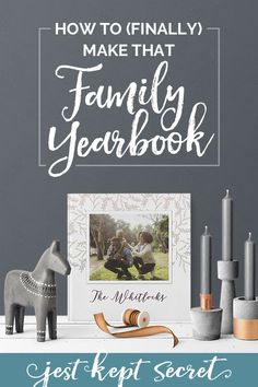 a family photo with the text how to finally make that family yearbook just kept secrets