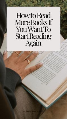 a person reading a book with the title how to read more books if you want to start reading again