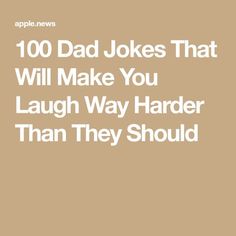 the words,'10 dad jokes that will make you laugh harder than they should