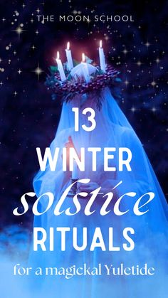 a blue dress with candles on it and the words 13 winter solstic rituals for a