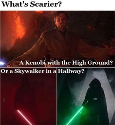 star wars meme with the caption that reads, what's scarier? a kenobi with the high ground or a sky walker in a halfway