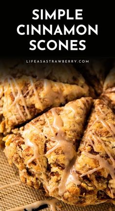 cinnamon scones with icing on top and the words, simple cinnamon scones