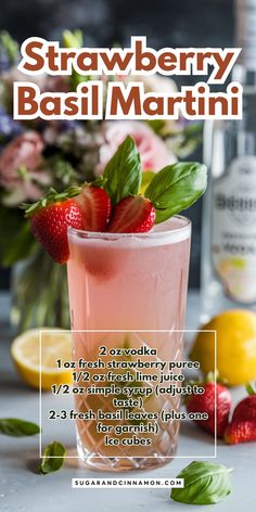 the strawberry basil martini is ready to be served