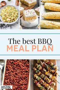 the best bbq meal plan with pictures of different food items and text overlay