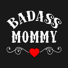 Best Mommy Quotes, Mom Dark Wallpaper, I Am My Mothers Savage Daughter, Hot Mess Mama Quotes, Mother’s Day Graphic, Good Moms Say Bad Words Svg, Bad Mom Meme, Sassy Wallpaper, Gangsta Quotes