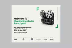 an advertisement for a film festival with the words frameline 40 illuminating stories for 40 years