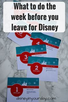 four disney business cards with the words, what to do the week before you leave for disney