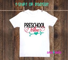 Preschool tribe First day of school shirt girl School Last Day, Shirt Girl, Girl T Shirt, Last Day Of School, Heart With Arrow, School Shirts, White Shirts