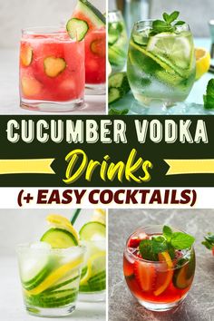 cucumber vodka drinks and easy cocktails collage with text overlay that reads, cucumber vodka drinks and easy cocktails