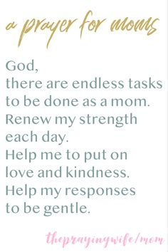 a prayer for mom with the words god, there are endless tasks to be done as a