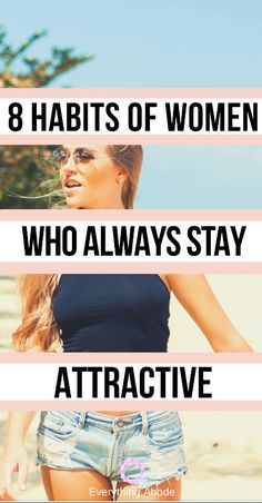 a woman in shorts with the words 8 habitts of women who always stay attractive