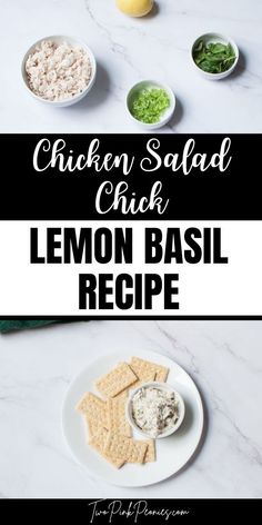 Image with text that says, "Chicken Salad Chick Lemon Basil Recipe" on top is an ingredients shot and on the bottom is the chicken salad with crackers Lemon Basil Chicken Salad, Copycat Chicken Salad Chick, Chicken Salad Sandwich Recipe Easy, Copycat Chicken Salad, Basil Chicken Salad, Chicken Basil Recipes, Easy Chicken Salad Sandwich