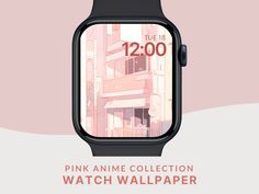 the pink anime collection watch wallpaper is displayed on an apple watch face with buildings in the background