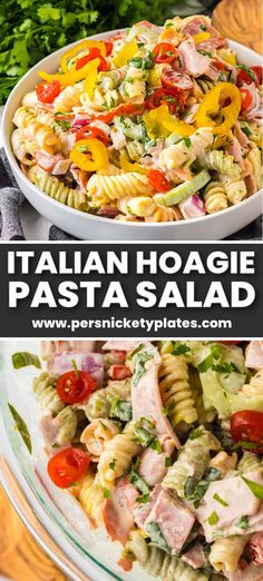 pasta salad in a bowl with the title italian hoagie pasta salad on top