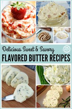 delicious sweet and savory flavored butter recipes that are perfect for desserts