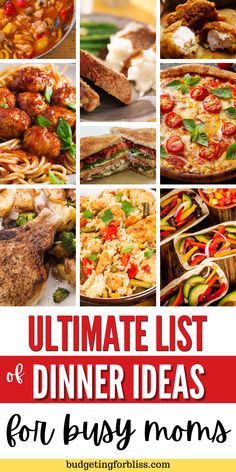 the ultimate list of dinner ideas for busy moms