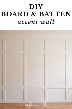 an empty room with the words diy board and batten accent wall