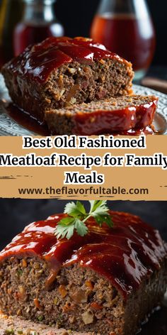 the best old fashioned meatloaf recipe for family meals