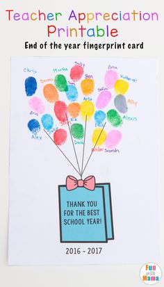 a teacher appreciation printable for the end of the year fingerprint card with balloons