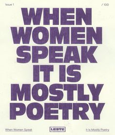 a poster with the words when women speak it is mostly poetry written in bold purple