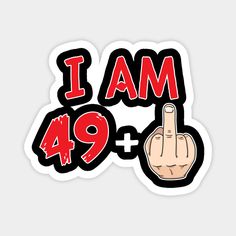 i am 94 sticker with the number nine and pointing finger at it's center