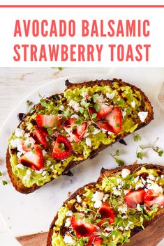 two slices of toast with avocado and strawberries on top