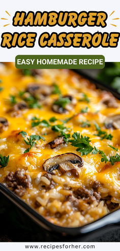 hamburger rice casserole with cheese and mushrooms