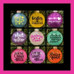 six ornaments with different sayings on them in pink and green colors, hanging from a christmas tree