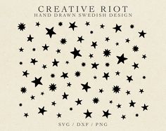 some black stars on a white background with the words creative riot hand drawn swedish design sv / dxf / png