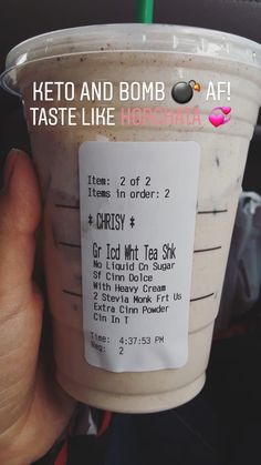 a person holding up a drink in their left hand with the receipt on it and text reading keto and bomb af taste like horchia